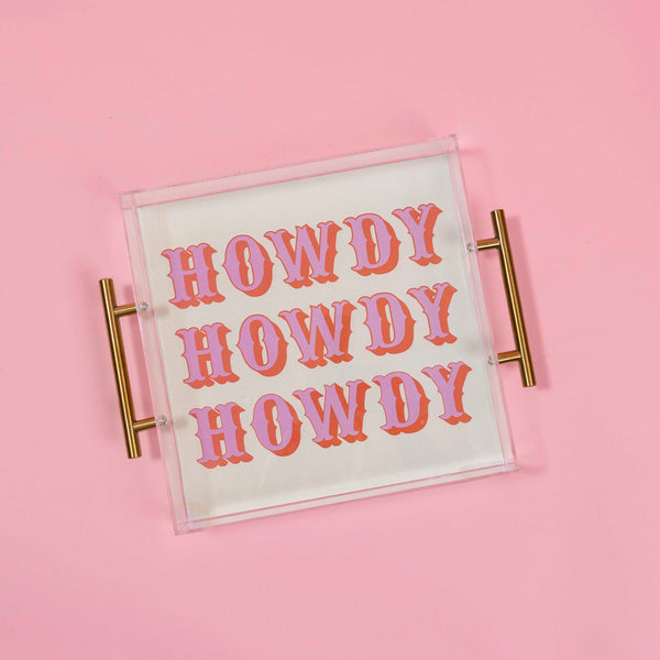 Howdy Lucite Tray