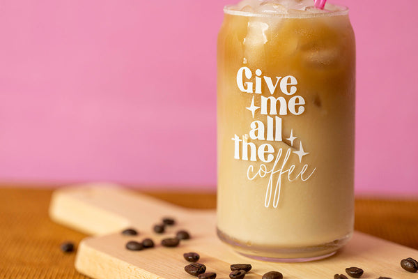 Give Me All The Coffee Iced Coffee Glass